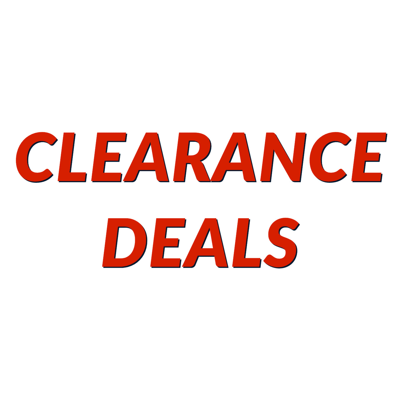 Clearance Deals in red writing. Sale items available at a reduced cost to the consumer. Purchase items on sale. 