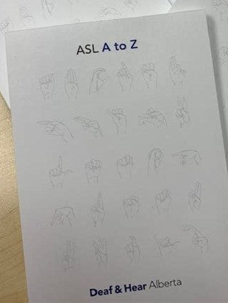 American Sign Language (ASL) Note Paper Pad  ASL A to Z Deaf and Hear Alberta branded.